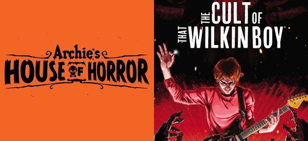 Archie’s House of Horror: THE CULT OF THAT WILKIN BOY